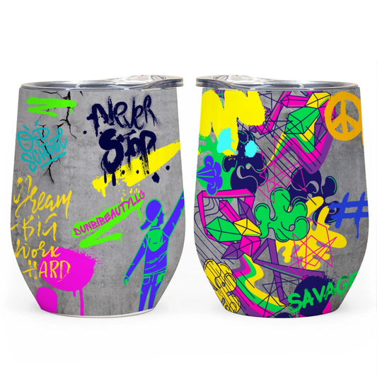 All-Over Print Egg Cup Wine Tumbler|12OZ Graffiti, Paint, Art, Spray Painting, Don't Give Up, Inspirational, Motivational (Designed by Dunbi)